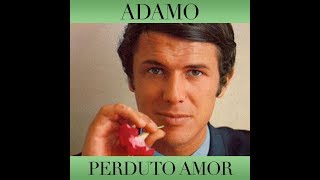 Perduto amor Adamo 1964 by Prince of roses [upl. by Annayehc127]