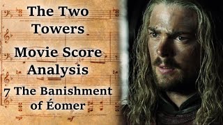 207 The Banishment of Éomer  LotR Score Analysis [upl. by Haney]