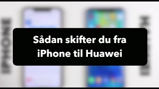 Sådan flytter du indhold fra iPhone til Huawei mobil [upl. by Narda812]