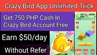 Crazy Bird App Hack Unlimited Free  how to Get Cash In Crazy Bird Account with payment proof [upl. by Cuthbert]