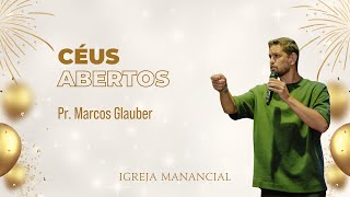 Céus Estão Aberto  Pr Marcos Glauber [upl. by Conah]