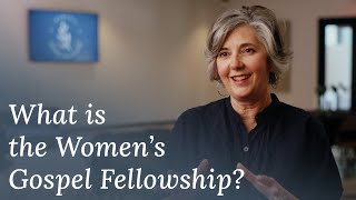 What is Womens Gospel Fellowship [upl. by Kay557]