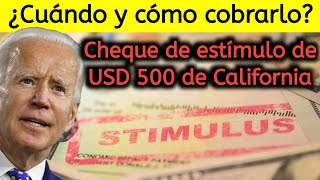 Cheque de estímulo de USD 500 de California ¿Cuándo y cómo cobrarlo [upl. by Gregorio]