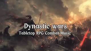 Dynastic wars Chinese Setting Combat Music DampDTTRPG Battle Music  1 Hour [upl. by Nuawad]