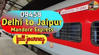 Delhi to Jaipur 09458 Mandore SF Express Full Train Journey  Mandore Express SL Journey Vlog [upl. by Annaes]