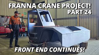 Fitting The NEW Cab amp Welding the Front End  Franna Crane Project  Part 24 [upl. by Cr]