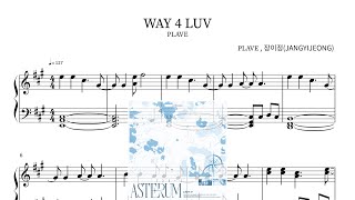 PLAVE플레이브  WAY 4 LUV Piano Sheet鋼琴譜피아노 악보 [upl. by Ecertak]