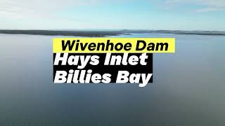 Wivenhoe dam Hays Inlet and Billies Bay QLD [upl. by Radford]