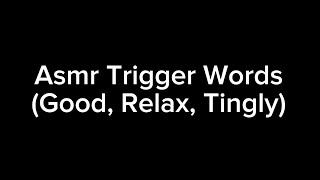 ASMR Trigger Words Calming [upl. by Aicnatsnoc991]