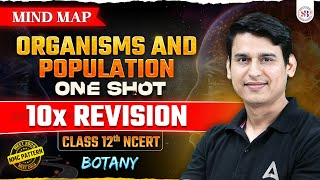 ORGANISMS AND POPULATION CLASS 12 ONE SHOT  NEET 2024  NCERT BASED MIND MAP  BOTANY BY PARAM SIR [upl. by Eedahs271]