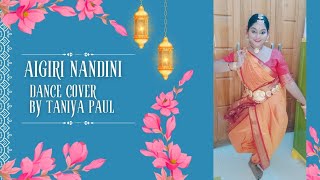 AIGIRI NANDINI Dance cover by TANIYA PAULNRITYA BHOOMI Dance Academy [upl. by Akcire]