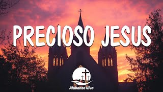 Precioso Jesus  Sacrificio Y Amor Incondicional  Alabanza Viva [upl. by Curhan247]