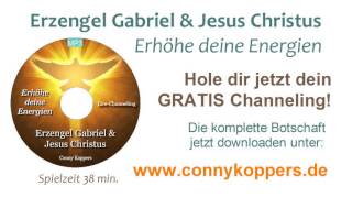 Erzengel Gabriel amp Jesus Christus  Erhöhe deine Energien [upl. by Darom164]