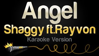 Shaggy Ft Rayvon  Angel Karaoke Version [upl. by Raynard725]