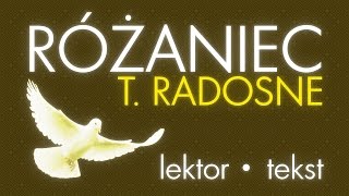 Różaniec  Tajemnice RADOSNE  z lektorem [upl. by Kcirdes]