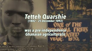 The Great Tetteh Quarshie🇬🇭 short documentary [upl. by Iago]