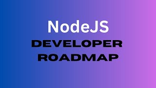 Nodejs Developer Roadmap 2023 [upl. by Dreda624]