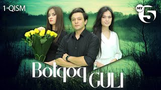 Yangi serial premyerasi quotBotqoq guliquot 1qism [upl. by Elaynad]