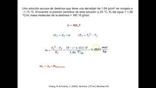 Determinar la presión osmótica de una disolución acuosa de dextrosa que se congela a –115 °C [upl. by Lorimer438]