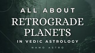 Retrograde Planets in Vedic Astrology [upl. by Navinod]