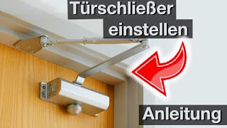 Türschließer einstellen einfache Anleitung [upl. by Assenaj]