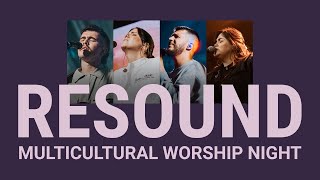 Bethel Church  Resound Multicultural Worship Night  Bethel Cultures [upl. by Behah]