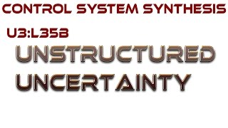 L35C Unstructured Uncertainty [upl. by Katie733]