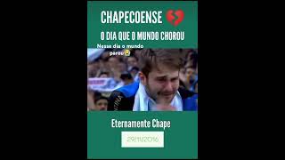 Chape O dia em que o mundo chorou futebol libertadores chapecoense tristeza flamengo 🥹 [upl. by Standice]