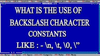 What is the use of backslash character constant in C language link \n \t \0 \quot [upl. by Leumas]