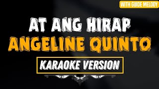 AT ANG HIRAP  ANGELINE QUINTO KARAOKE VERSION WITH GUIDE MELODY [upl. by Audra318]