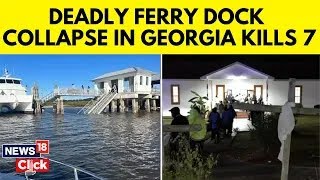 Seven Dead Six Critically Injured After Tragic Georgia Ferry Dock Collapse  Georgia News  N18G [upl. by Maude]