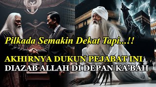 PILKADA SEMAKIN DEKAT  Akhirnya Dukun Pejabat Diazab Allah Di Depan Kabah Saat Umroh Ke Mekah [upl. by Airogerg]