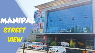 Manipal Street View Canara Mall to Tiger Circle [upl. by Atilrac]