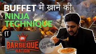 Buffet Ninja Technique ft Barbeque nation  Bhukkad Guide [upl. by Shuping]