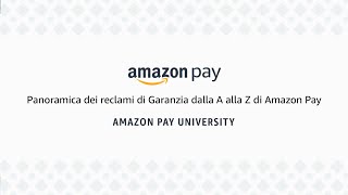 Panoramica dei reclami di Garanzia dalla A alla Z di Amazon Pay [upl. by Akihc]