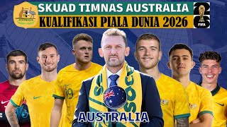 SKUAD TIMNAS AUSTRALIA KUALIFIKASI PIALA DUNIA 2026  AUSTRALIA VS INDONESIA 25 MARET 2025 [upl. by Aratihc159]