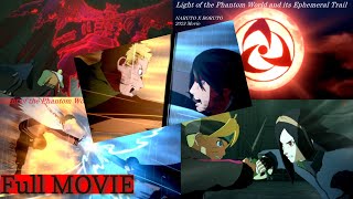 NARUTO X BORUTO FULL MOVIE 2023  Light of the Phantom World and its Ephemeral Trail [upl. by Sutniuq594]