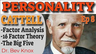 Cattell  Factor Analytic Trait Theories amp the Big Five  Theories of Personality Series [upl. by Nydnarb49]