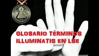 Glosario términos ILLUMINATI en Lengua de Signos [upl. by Engelbert]