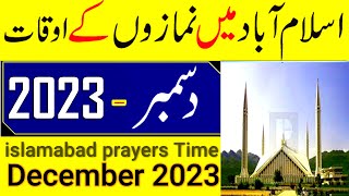 Islamabad Prayer Time Today 2023  Islamabad Namaz Time 2023 Islamabad Prayer Timing December 2023 [upl. by Niwred252]