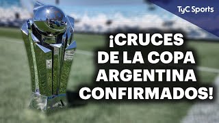 SE SORTEÓ LA COPA ARGENTINA 🔥 RIVER Y BOCA PODRÍAN DISPUTAR LA FINAL ⚽ CRUCES CONFIRMADOS DEL 2024 [upl. by Doolittle26]