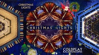 Coldplay  Christmas Lights  Coldplay Kaleidoscopes Edition [upl. by Aramenta]