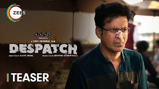 Despatch  Official Teaser  Manoj Bajpayee  Kanu Behl  Premieres 13th Dec Only On ZEE5 [upl. by Eimilb]