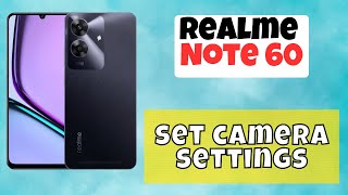 Camera settings and features Realme Note 60  How to set camera settings  Hidden features latest [upl. by Lleral]