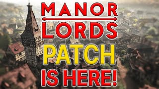 Manor Lords First BIG Patch Has Landed  Has It Fixed Our Issues [upl. by Costin]