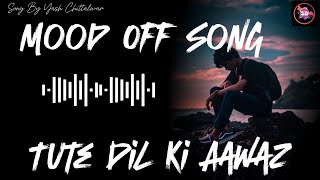 Tute Dil Ki Aawaz  Viral Heartbreak Song 2024  Trending Sad Song  Suno Gaane [upl. by Nedla]