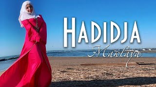 Hadidja  Mawlaya Official Klip [upl. by Eatnahs447]