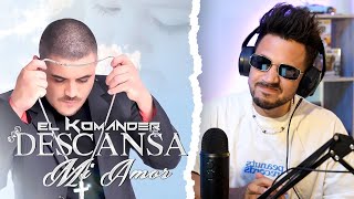 REACCIÓN a El Komander  Descansa Mi Amor Video Oficial [upl. by Odnomyar]