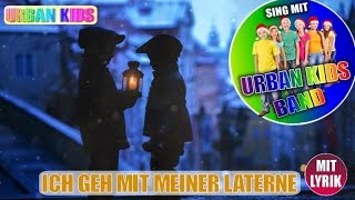 ICH GEHE MIT MEINER LATERNE ► DIE BESTEN KINDERLIEDER DEUTSCH ZUM MITSINGEN MIT LYRIK [upl. by Lua]