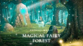 Magical Fairy Forest  Magical Flute✨ Mystery Music amp Ambience  Relax Sleep Well Dream Good [upl. by Wilburn668]